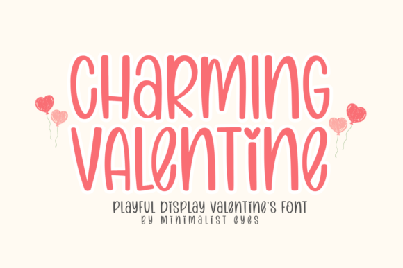 Charming Valentine: A Display Font for Joyful Editorial Design