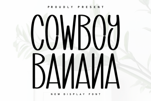 Cowboy Banana: A Playful Display Typeface for Web Design