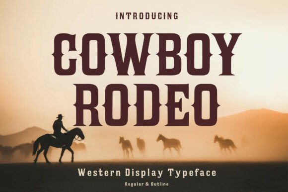 Cowboy Rodeo: The Bold Western Typeface for Authentic Branding