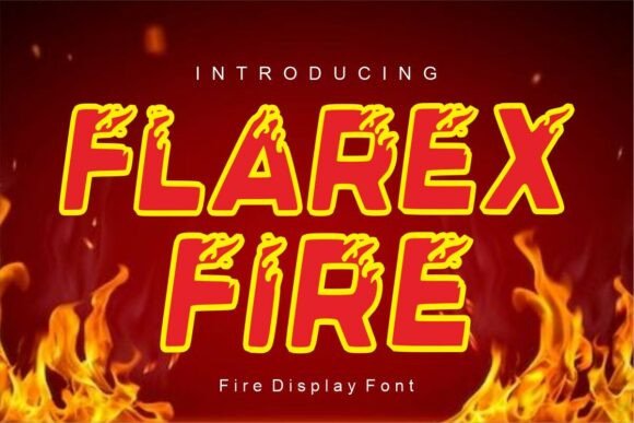 Flarex Fire: The Bold Typeface for Standout Branding