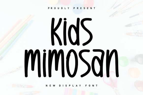 Kids Mimosan: The Perfect Display Typeface for Your Brand Identity