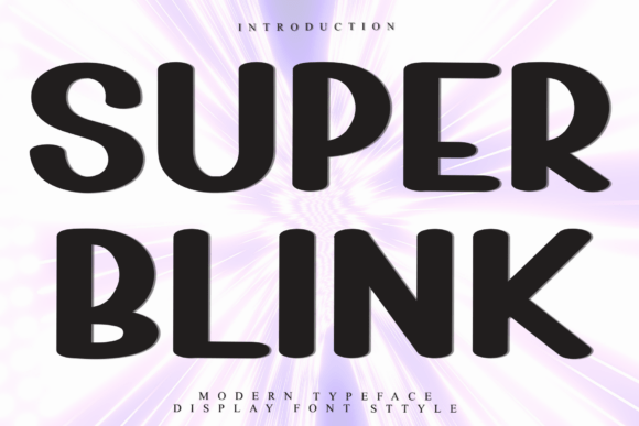 Super Blink Typeface: A Creative Display Font for Digital Brands