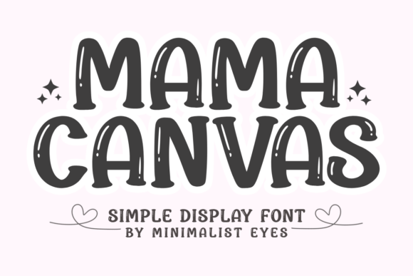 Why Mama Canvas Is the Perfect Display Font for Small Business Branding